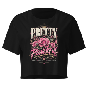 Pretty Powerful Women’s Crop Top